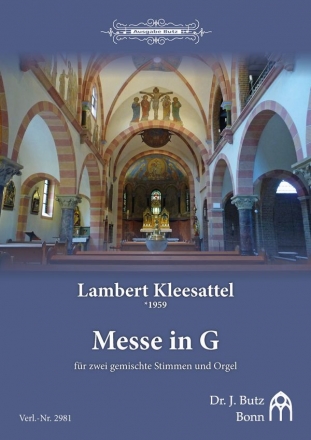 Kleesattel, Lambert, Messe in G fr zwei gemischte Stimmen zwei gemischte Stimmen und Orgel Partitur