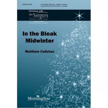 Matthew Culloton, In the Bleak Midwinter Soprano Voice and SATB a Cappella Choral Score