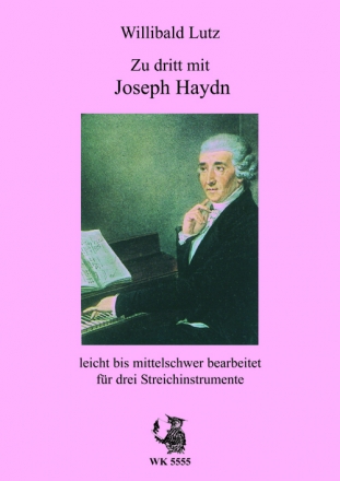 W. Lutz, Zu dritt mit Joseph Haydn fr drei Streicher