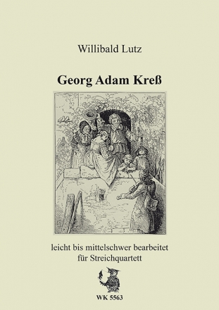 W. Lutz, Georg Adam Kre fr Streichquartett