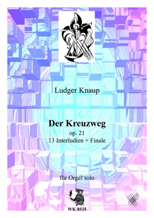 Der Kreuzweg op. 21 fr Orgel solo