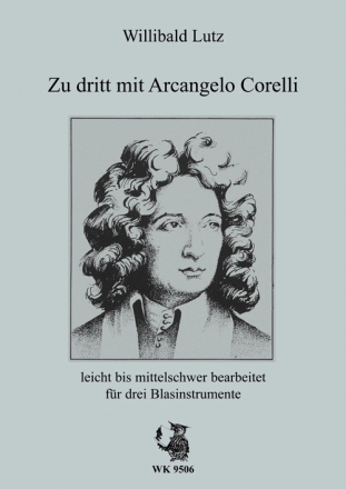 W. Lutz, Zu dritt mit Arcangelo Corelli fr drei Blser