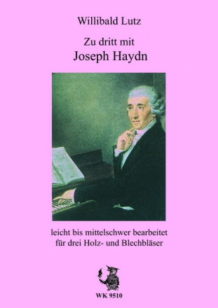 W. Lutz, Zu dritt mit Joseph Haydn fr Holz- und Blechnlser