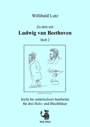 W. Lutz, Zu dritt mit Ludwig van Beethoven - Heft 2 3 Holz- und Blechblser