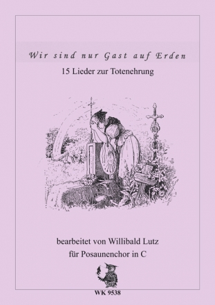 W. Lutz, Wir sind nur Gast auf Erden fr 2 Trompeten und 2 Posaunen in C