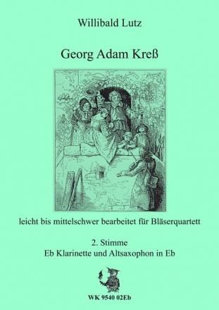 W. Lutz, Georg Adam Kre fr Blser-Quartett 2. Stimme - Klarinette, Altsaxophon in Eb