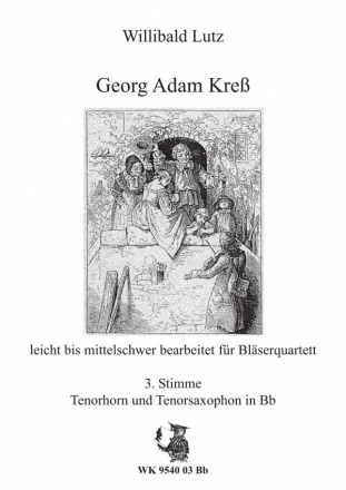 W. Lutz, Georg Adam Kre fr Blser-Quartett 3. Stimme - Tenorhorn, Tenorsaxophon in Bb