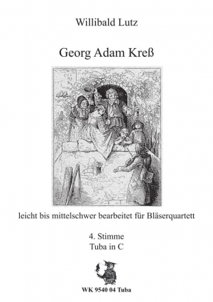 W. Lutz, Georg Adam Kre fr Blser-Quartett 4. Stimme - Tuba in C