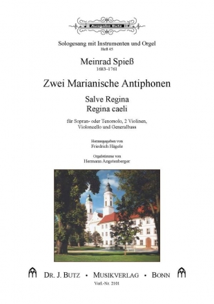 Spie, Meinrad, Zwei Marianische Antiphonen (Sologesnge, Heft 45) Sologesnge fr S- oder T-Solo, 2 Vl und Generalbass