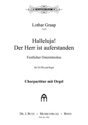 Graap, Lothar, Halleluja! Der Herr ist auferstanden SATB und Orgel