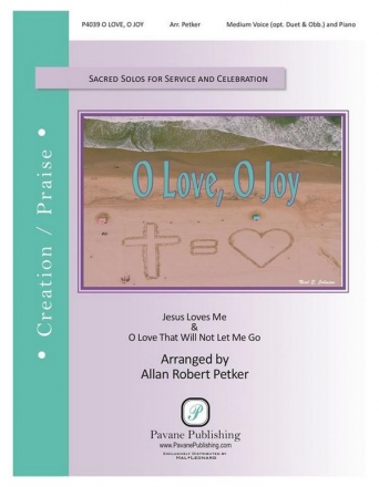 O Love, O Joy Medium Voice and Piano Book