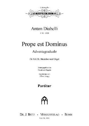 Diabelli, Anton, Prope est Dominus - Nahe ist der Herr op. 166 SATB, Streicher und Orgel