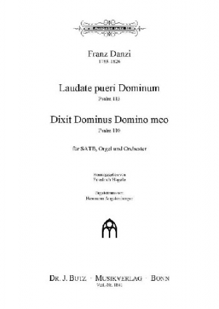 Danzi, Franz, Zwei Psalmvertonungen 1. Laudate pueri (Ps 113) SATB (Soli SATB ad lib.), Str und Orgel 2. Dixit Dominus (Ps 110) SATB, Str (2 Hr, Pk ad lib.) und Orgel