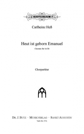 He, Carlheinz, Heut ist geborn Emanuel SATB