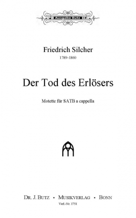 Silcher, Friedrich, Der Tod des Erlsers SATB