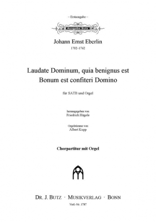 Eberlin, Johann Ernst, Laudate Dominum / Bonum est SATB und Orgel