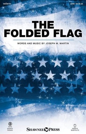 Joseph M. Martin, The Folded Flag SATB Choral Score