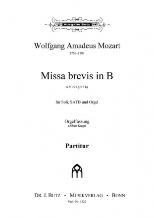 Mozart, W. A., Missa brevis in B (KV 275) 'Loretomesse' SATB und Orgel