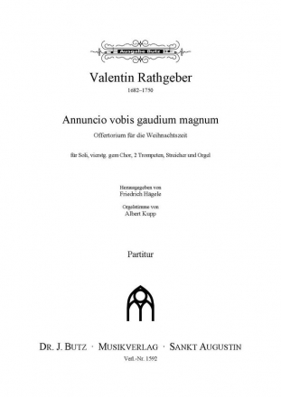 Rathgeber, Valentin, Annuncio vobis gaudium magnum Soli, SATB, Orchester (2 Trp [B], 2 Vl, Vc) u. Orgel