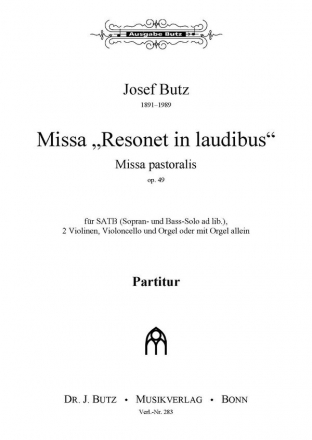 Butz, Josef, Missa 'Resonet in laudibus' op. 49 SATB , Streicher und Orgel oder mit Orgel allein