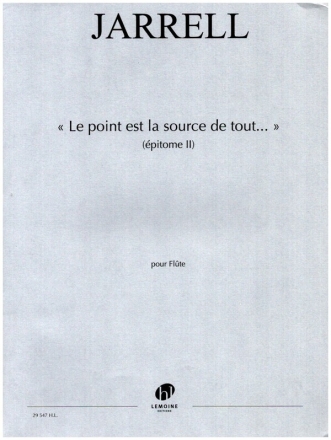 Le point est la source de tout? (pitome II) pour flte