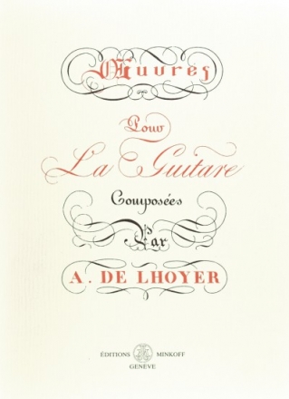 Lhoyer Oeuvres pour la Guitare