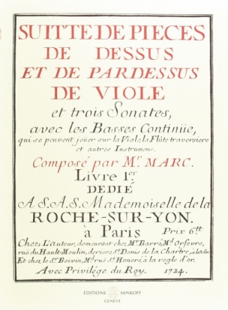 Suitte de Pices de Dessus et de Pardessus de Viole et 3 Sonates avec les Basses Coniniie vol.1 Facsimile