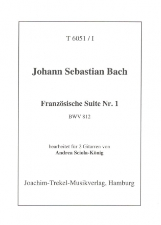 Franzsische Suite Nr.1 BWV812 fr 2 Gitarren 2 Spielpartituren