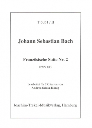 Franzsische Suite Nr.2 BWV813 fr 2 Gitarren 2 Spielpartituren