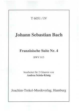 Franzsische Suite Nr.4 BWV815 fr 2 Gitarren 2 Spielpartituren