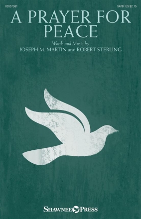 Joseph M. Martin, A Prayer for Peace SATB Choral Score