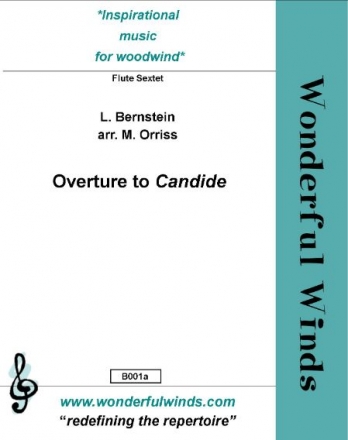 Overture to 'Candide' for 6 flutes (Picc/fl, 2fl, alto fl, opt. bass flute) sore and parts