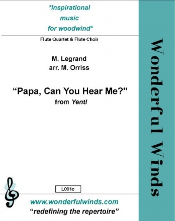 Legrand, M., Papa, Can You Hear Me? (Yentl) 2 Flutes, A, B + 3 Flutes, A, B