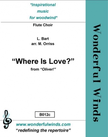 Bart, L., Where Is Love? 3 Flutes, A, B, Cbs, DCbs (opt.)