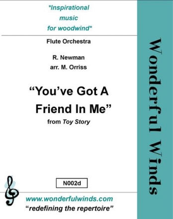 Newman, R., You've Got A Friend In Me (Toy Story) 4 Flutes, A, B, Cbs, DCbs