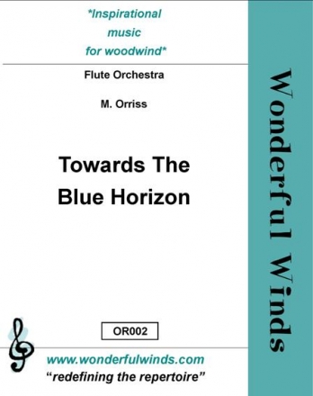 Orriss, M./ Traditional, Towards The Blue Horizon Trad Fl, Solo 4tet, Pc, Bb Mel Fl, 3 G Trbs, 4 Flutes, 2 A, 2 B, CA, C