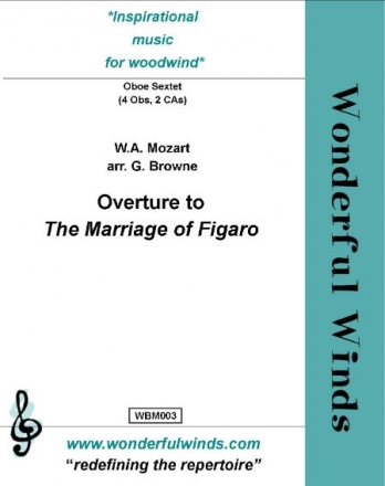 Mozart, W.A., Overture: The Marriage of Figaro 4 Oboes, 2 CAs