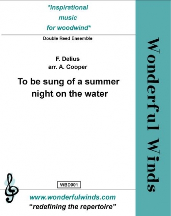 Delius, F., To be Sung of a Summer Night on the Water 4 Oboes, 2 CAs, 2 Bassoons