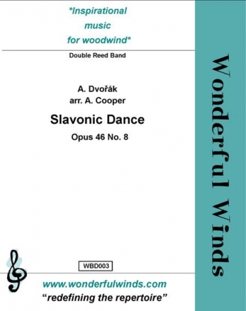 Dvo?k, A., Slavonic Dance Op. 46 No. 8 3 Oboes, CA, 3 Bassoons. (opt. Ob. 4, M-Bassoon, T-roon, Cbsn, #)