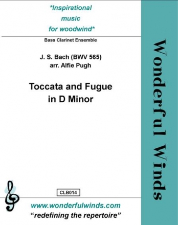 Bach, J.S., Toccata and Fugue in D Minor BWV 565 7 Bs Clarinets (Bs Cl 7 opt.) Cbs Cl.