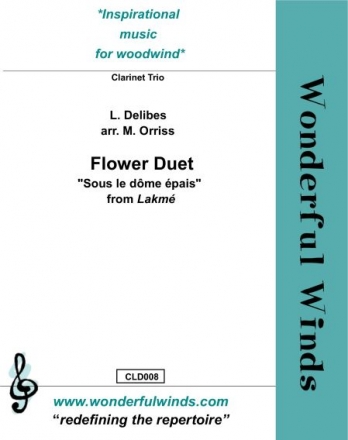 Delibes, L., Flower Duet (Lakm) 3 Bb Clarinets