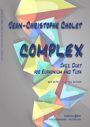 Jean-Christophe Cholet, Complex - Jazz Duet for Euphonium and Tuba Euphonium and Tuba Partitur