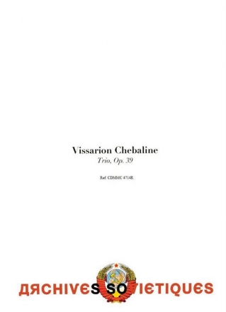 Vissarion Chebaline, Trio, Op. 39  Partitur + Stimmen