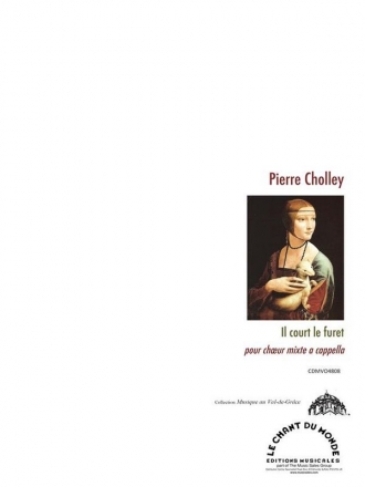 Pierre Cholley, Il Court Le Furet SATB Klavierauszug