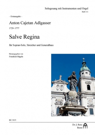 Salve Regina fr Sopran-Solo, Streicher und Generalbass Partitur und Stimmen