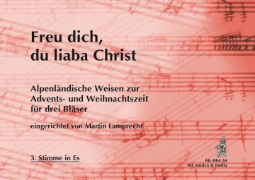 Freu dich, du liaba Christ - 3. Stimme Es Holz- und Blechblser 3. Stimme in Es