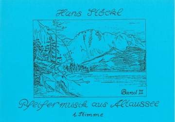 Pfeifermusik aus Altaussee II fr 2 Schwegel / Holzblser 2 Stimmen (Hefte)