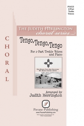 Tengo, Tengo, Tengo 2-Part Treble Choir Choral Score