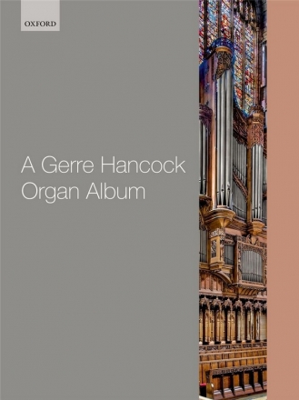 A Gerre Hancock Organ Album for organ