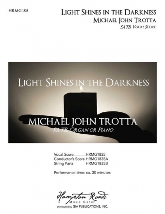 Michael John Trotta, Light Shines in the Darkness SATB Vocal Score